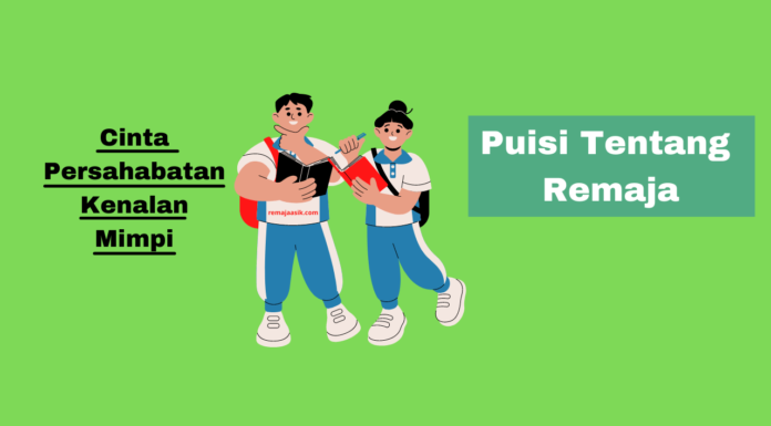 15 Puisi Tentang Remaja Yang Relate Banget! puisi tentang remaja