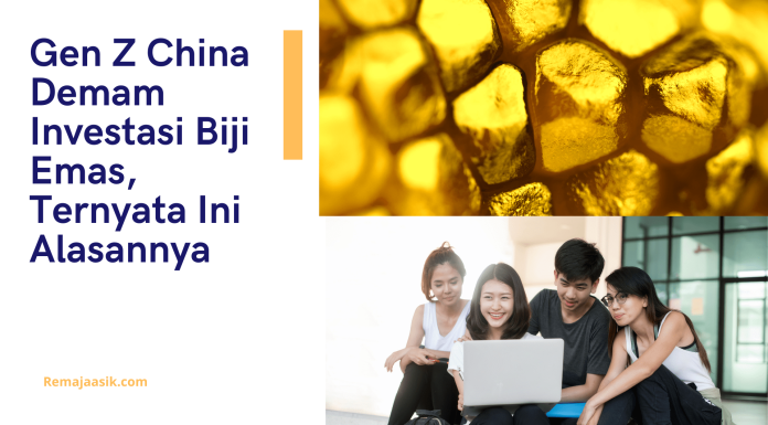 Gen Z China Demam Investasi Biji Emas, Ternyata Ini Alasannya investasi biji emas
