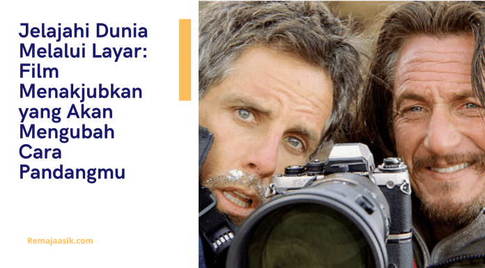 Jelajahi Dunia Melalui Layar: Film Menakjubkan yang Akan Mengubah Cara Pandangmu film menakjubkan