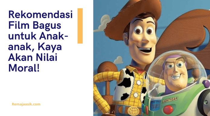 Rekomendasi Film Bagus untuk Anak-anak, Kaya Akan Nilai Moral! rekomendasi film bagus untuk anak-anak